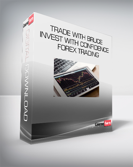 Trade With Bruce - Invest With Confidence Forex Trading