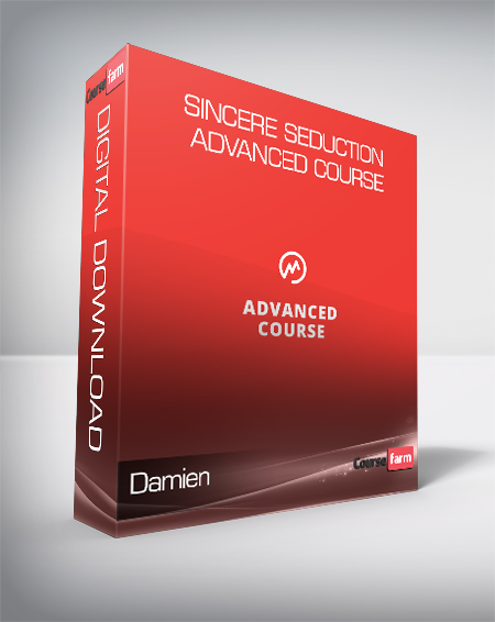 Damien - Sincere Seduction Advanced Course