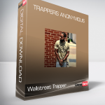 Wallstreet Trapper - Trappers Anonymous