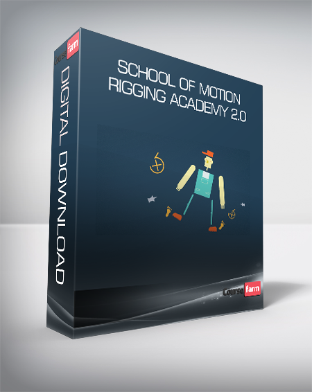 School of Motion - Rigging Academy 2.0