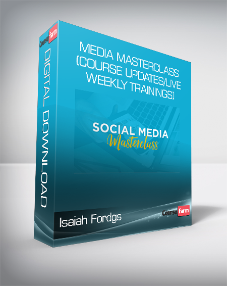 Isaiah Ford - Social Media Masterclass (Course Updates/Live Weekly Trainings)