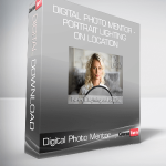 Digital Photo Mentor - Portrait Lighting on Location