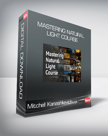 Mitchell Kanashkevich - Mastering Natural Light Course