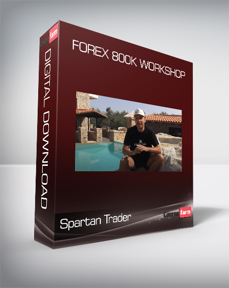 Spartan Trader - Forex 800k Workshop