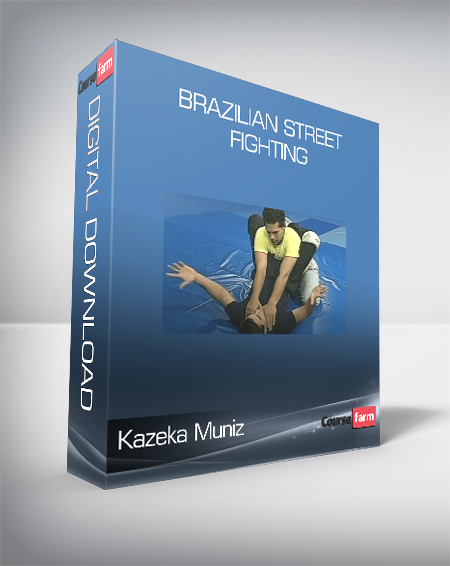 Kazeka Muniz - Brazilian Street Fighting