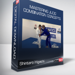 Shintaro Higashi - Mastering Judo Combination Concepts