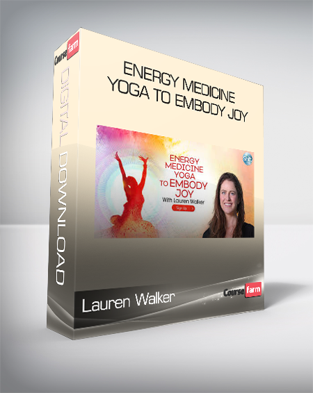 Lauren Walker - Energy Medicine Yoga to Embody Joy