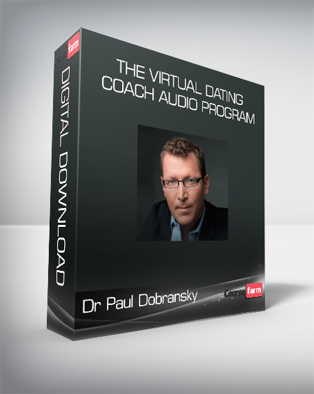 Dr Paul Dobransky - The Virtual Dating Coach Audio Program