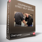 Chad Lyman - Comprehensive Street Self Defense