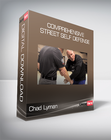 Chad Lyman - Comprehensive Street Self Defense