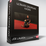 JOE LAUZON - ULTIMATE GRAPPLING HACKS