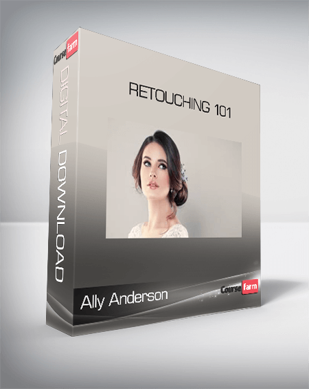 Ally Anderson - Retouching 101