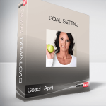 Coach April - GOAL SETTING