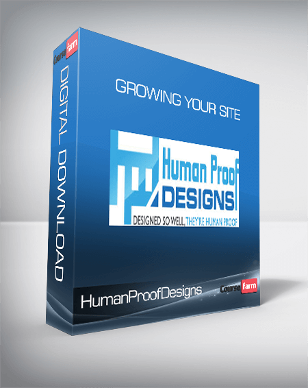 HumanProofDesigns - Growing Your Site