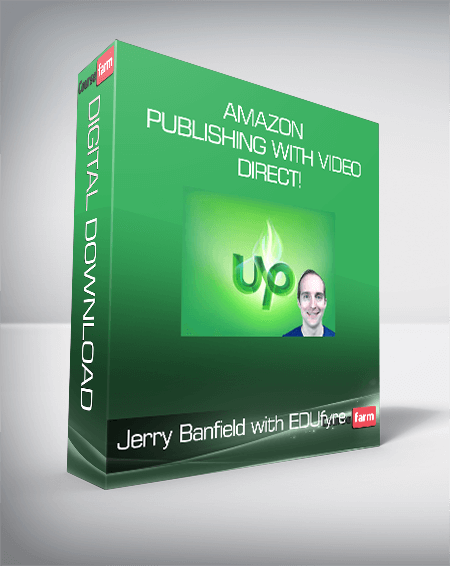 Jerry Banfield with EDUfyre - Amazon Prime Publishing with Video Direct!