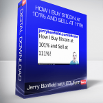 Jerry Banfield with EDUfyre - How I Buy Bitcoin at 101% and Sell at 111%!