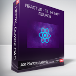 Joe Santos Garcia - React JS - Til Infinity Course