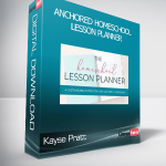 Kayse Pratt - Anchored Homeschool Lesson Planner