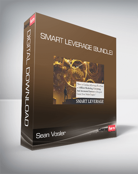 Sean Vosler - Smart Leverage (Bundle)
