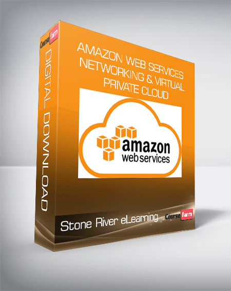 Stone River eLearning - Amazon Web Services - Networking & Virtual Private Cloud