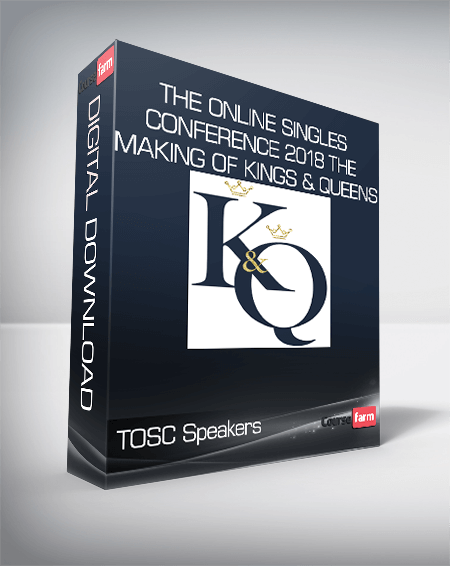 TOSC Speakers - The Online Singles Conference 2018 The Making of Kings & Queens
