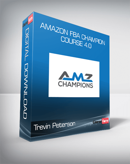 Trevin Peterson - Amazon FBA Champion Course 4.0