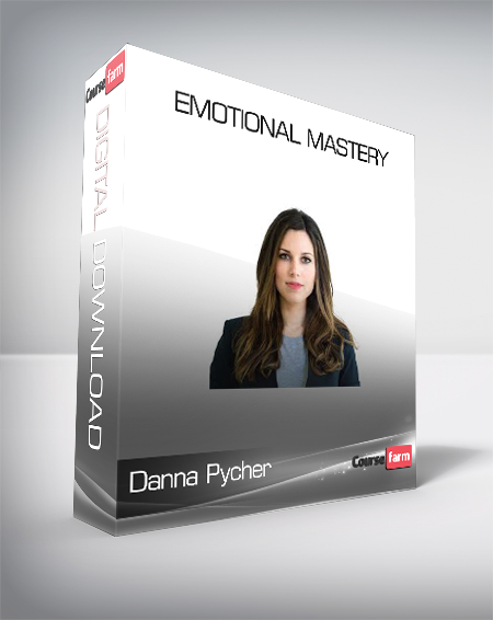 Danna Pycher - Emotional Mastery