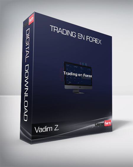 Vadim Z. - Trading en FOREX ​