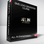 ALL IN Entrepreneurs - SMS Lead Generation Course