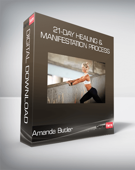 Amanda Butler - 21-Day Healing & Manifestation Process