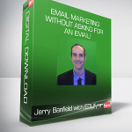 Jerry Banfield with EDUfyre - Email Marketing Without Asking For An Email!