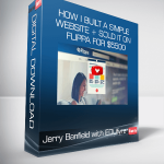 Jerry Banfield with EDUfyre - How I Built a Simple Website + Sold it on Flippa for $5500