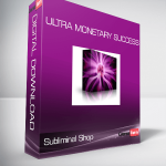 Subliminal Shop - Ultra Monetary Success