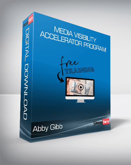 Abby Gibb - Media Visibility Accelerator Program