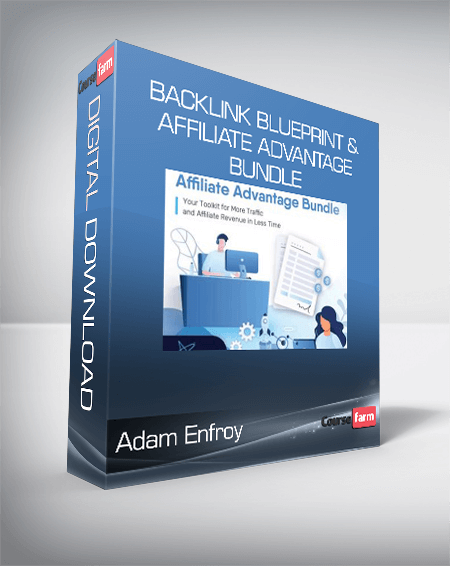 Adam Enfroy - Backlink Blueprint & Affiliate Advantage Bundle