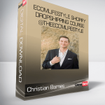 Christian Barnes - Ecomlifestyle Shopify Dropshipping Course @TheEcomlifestyle