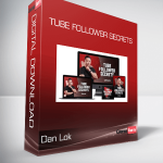 Dan Lok - Tube Follower Secrets