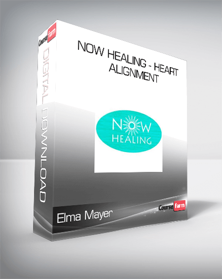 Elma Mayer- Now Healing - Heart alignment