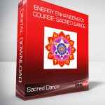 Energy Enhancement Course: Sacred Dance