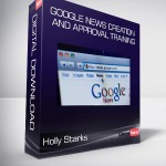 Holly Starks - Google News Creation And Approval Training