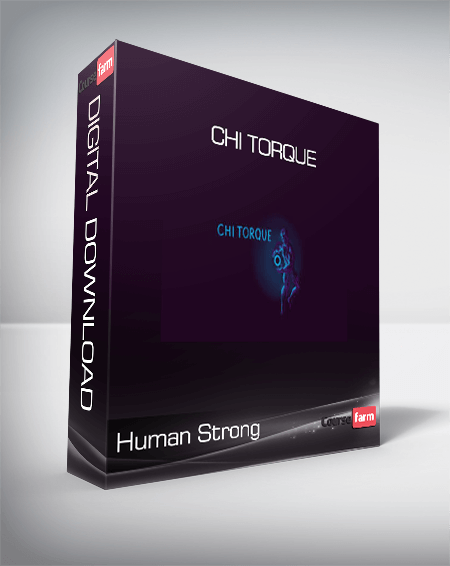 Human Strong - Chi Torque