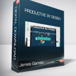 James Garrett - Productive by Design