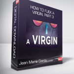 Jean Marie Corda - How to Fuck a Virgin, part 3