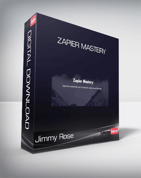 Jimmy Rose - Zapier Mastery