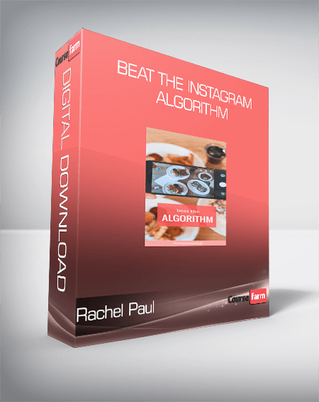 Rachel Paul - Beat the Instagram Algorithm