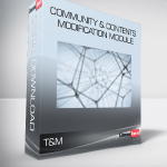 T&M - Community & Contents Modification Module
