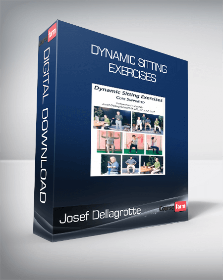 Josef Dellagrotte - Dynamic Sitting Exercises