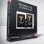 Markus - Becoming The Ultimate Man