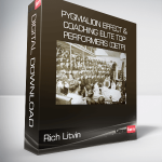 Rich Litvin - Pygmalion Effect & Coaching Elite Top Performers (CETP)