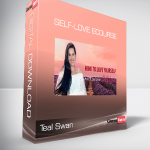 Teal Swan - Self-Love Ecourse